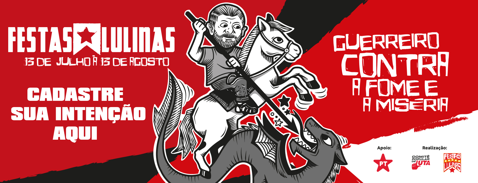 Festas Lulinas - Guerreiro contra a fome